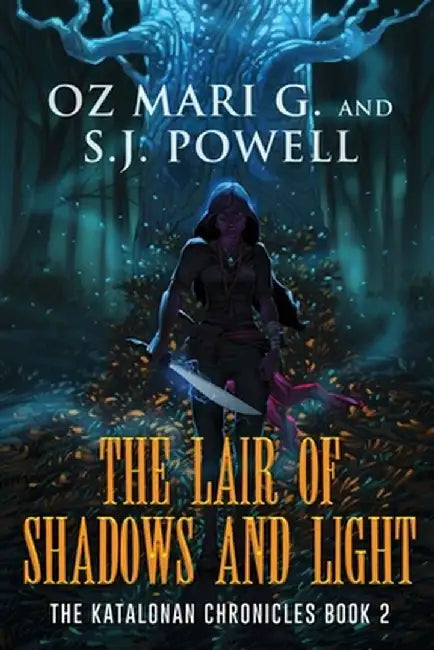 The Lair of Shadows and Light by Oz Mari G.