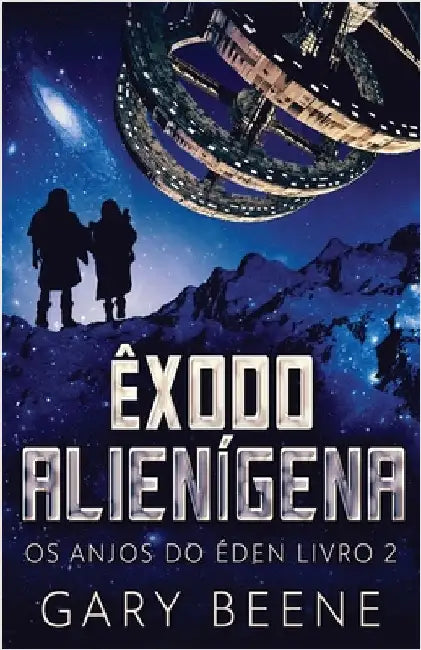 Êxodo Alienígena by Gary Beene