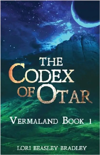 The Codex of Otar by Beasley Bradley, Lori