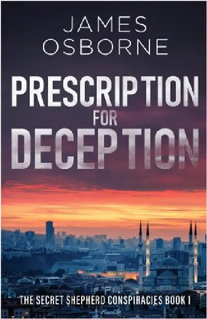 Prescription for Deception by James Osborne