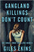 Gangland Killings Don't Count by Ekins, Giles