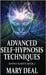 Advanced Self-Hypnosis Techniques by Deal, Mary
