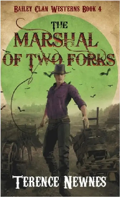 The Marshal of Two Forks by Newnes, Terence