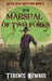 The Marshal of Two Forks by Terence Newnes