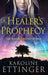 A Healer's Prophecy by Karoline Ettinger