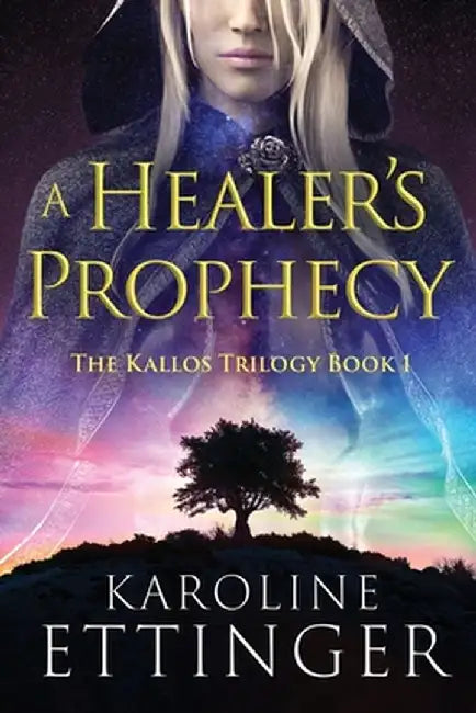 A Healer's Prophecy by Karoline Ettinger