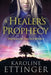A Healer's Prophecy by Karoline Ettinger