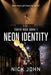 Neon Identity by Nick John