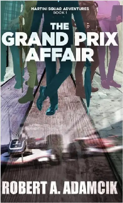 The Grand Prix Affair by Adamcik, Robert A.