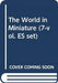 The World in Miniature (7-Vol. Es Set) by Rie Shidooka