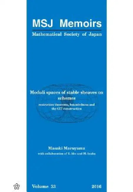 Moduli Spaces of Stable Sheaves on Schemes: Restriction Theorems, Boundedness and the Git Construction by Masaki Maruyama