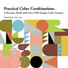 Practical Color Combinations: A Resource Book with Over 2500 Sample Color Schemes by Naomi Kuno