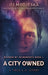 A City Owned: Large Print Hardcover Edition by Oj Modjeska
