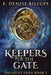 Keepers Of The Gate by E. Denise Billups