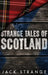 Strange Tales of Scotland: Large Print Hardcover Edition by Jack Strange