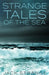 Strange Tales Of The Sea by Jack Strange