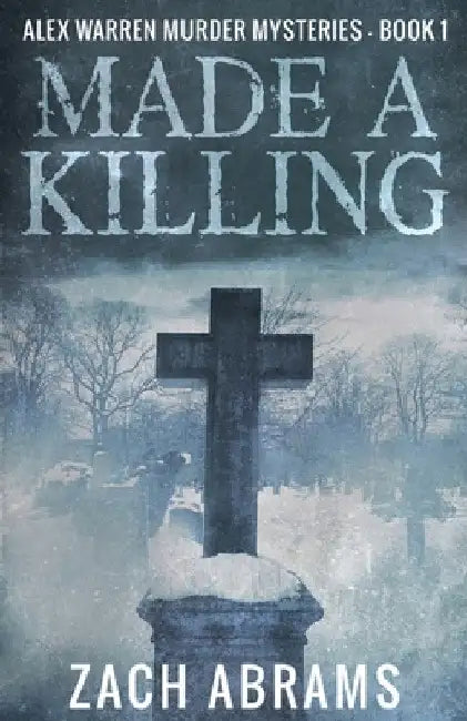 Made A Killing by Zach Abrams