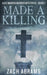 Made A Killing by Zach Abrams