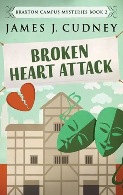 Broken Heart Attack: Large Print Hardcover Edition by James J. Cudney