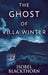 The Ghost Of Villa Winter: Large Print Hardcover Edition by Isobel Blackthorn