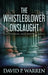 The Whistleblower Onslaught: Large Print Hardcover Edition by David P. Warren