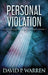 Personal Violation: Large Print Hardcover Edition by David P. Warren
