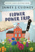 Flower Power Trip: Large Print Edition by James J. Cudney