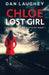 Chloe - Lost Girl by Dan Laughey