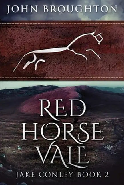 Red Horse Vale: Large Print Edition by John Broughton