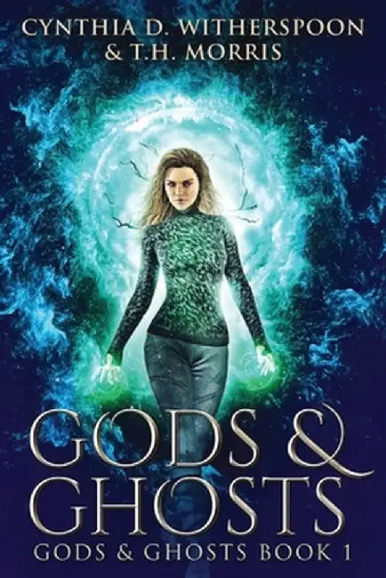 Gods And Ghosts: Large Print Edition by Cynthia D. Witherspoon