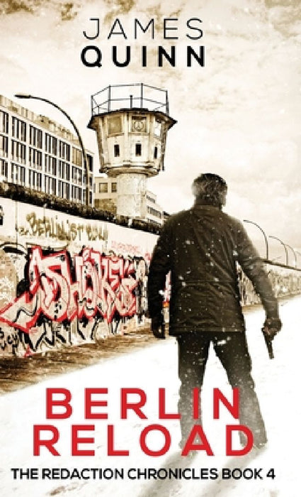 Berlin Reload by James Quinn