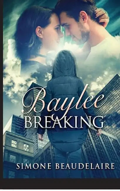 Baylee Breaking: Large Print Hardcover Edition by Simone Beaudelaire