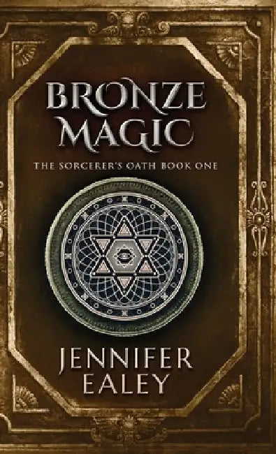 Bronze Magic by Jennifer Ealey