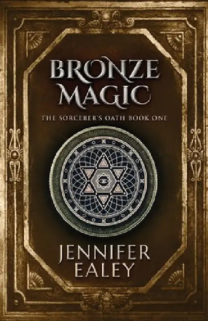 Bronze Magic by Jennifer Ealey