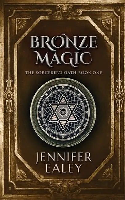 Bronze Magic by Jennifer Ealey