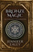 Bronze Magic: Large Print Hardcover Edition by Jennifer Ealey