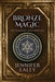 Bronze Magic: Large Print Edition by Jennifer Ealey
