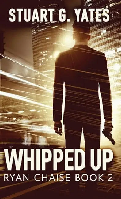 Whipped Up by Stuart G. Yates