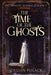 The Time Of The Ghosts: Large Print Edition by Gillian Polack