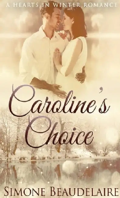 Caroline's Choice by Simone Beaudelaire