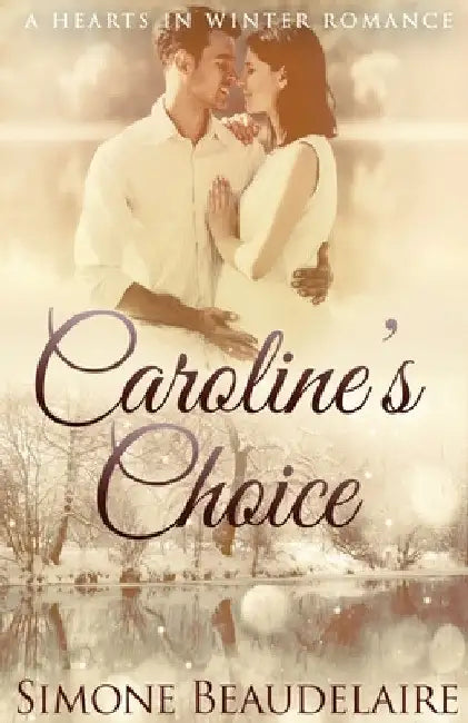 Caroline's Choice by Simone Beaudelaire