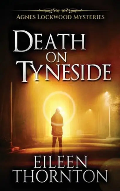 Death On Tyneside: Large Print Hardcover Edition by Eileen Thornton