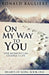 On My Way To You by Ronald Bagliere