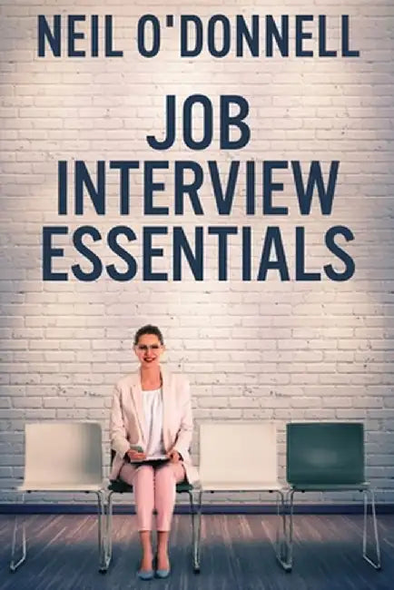 Job Interview Essentials: Large Print Edition by Neil O'Donnell