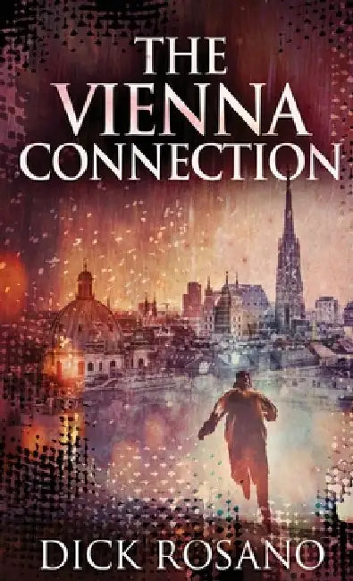 The Vienna Connection by Dick Rosano