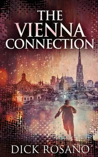 The Vienna Connection by Dick Rosano