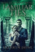Familiar Ties: Large Print Edition by Kathryn Jayne