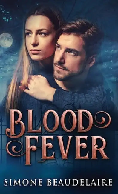 Blood Fever by Simone Beaudelaire