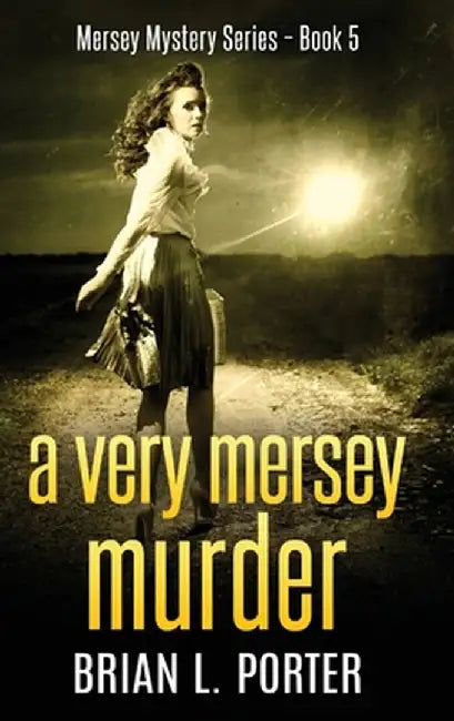 A Very Mersey Murder: Large Print Hardcover Edition by Brian L. Porter