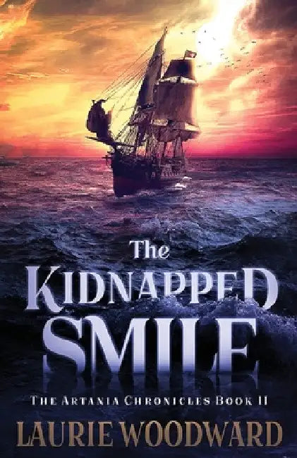 The Kidnapped Smile by Laurie Woodward
